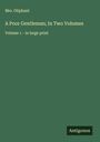 Oliphant: A Poor Gentleman; In Two Volumes, Buch