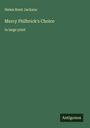 Helen Hunt Jackson: Mercy Philbrick's Choice, Buch