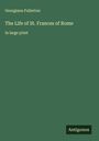 Georgiana Fullerton: The Life of St. Frances of Rome, Buch