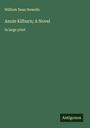 William Dean Howells: Annie Kilburn; A Novel, Buch