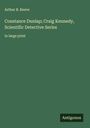 Arthur B. Reeve: Constance Dunlap; Craig Kennedy, Scientific Detective Series, Buch