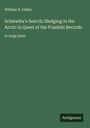 William H. Gilder: Schwatka's Search; Sledging in the Arctic in Quest of the Franklin Records, Buch