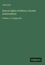 John Lord: Beacon Lights of History; Ancient Achievements, Buch