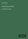 Frank Heller: Yussuf Khans Heirat, Buch