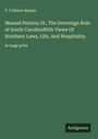 F. Colburn Adams: Manuel Pereira; Or, The Sovereign Rule of South CarolinaWith Views Of Southern Laws, Life, And Hospitality., Buch