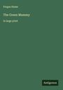 Fergus Hume: The Green Mummy, Buch