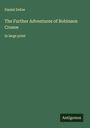 Daniel Defoe: The Further Adventures of Robinson Crusoe, Buch