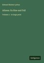 Edward Bulwer Lytton: Athens: Its Rise and Fall, Buch