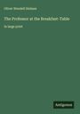 Oliver Wendell Holmes: The Professor at the Breakfast-Table, Buch