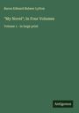 Baron Edward Bulwer Lytton: "My Novel"; In Four Volumes, Buch
