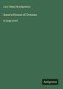 Lucy Maud Montgomery: Anne's House of Dreams, Buch