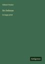 Gilbert Parker: No Defense, Buch
