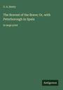 G. A. Henty: The Bravest of the Brave; Or, with Peterborough in Spain, Buch