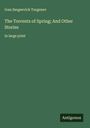 Ivan Sergeevich Turgenev: The Torrents of Spring; And Other Stories, Buch