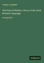 Joseph A. Altsheler: The Guns of Shiloh; A Story of the Great Western Campaign, Buch