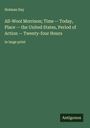 Holman Day: All-Wool Morrison; Time -- Today, Place -- the United States, Period of Action -- Twenty-four Hours, Buch