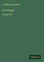 E. Phillips Oppenheim: The Avenger, Buch