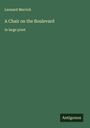 Leonard Merrick: A Chair on the Boulevard, Buch