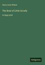 Harry Leon Wilson: The Boss of Little Arcady, Buch
