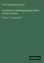 Baron Edward Bulwer Lytton: Devereux; An autobiographical novel, In Two Volumes, Buch