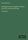 Maria Edgeworth: Harrington; And, Thoughts On Bores, From The "Tales and Novels", Buch