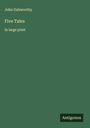 John Galsworthy: Five Tales, Buch