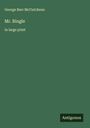 George Barr Mccutcheon: Mr. Bingle, Buch