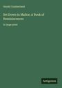 Gerald Cumberland: Set Down in Malice; A Book of Reminiscences, Buch