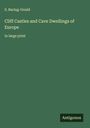 S. Baring-Gould: Cliff Castles and Cave Dwellings of Europe, Buch