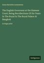 Anna Harriette Leonowens: The English Governess at the Siamese Court; Being Recollections Of Six Years In The Royal In The Royal Palace At Bangkok, Buch