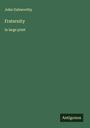 John Galsworthy: Fraternity, Buch