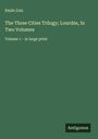 Émile Zola: The Three Cities Trilogy; Lourdes, In Two Volumes, Buch