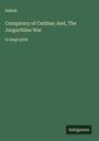 Sallust: Conspiracy of Catiline; And, The Jurgurthine War, Buch