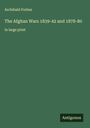 Archibald Forbes: The Afghan Wars 1839-42 and 1878-80, Buch