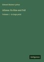 Edward Bulwer Lytton: Athens: Its Rise and Fall, Buch