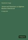 Charlotte M. Yonge: Scenes and Characters, or, Eighteen Months at Beechcroft, Buch