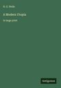 H. G. Wells: A Modern Utopia, Buch