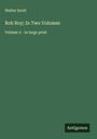Walter Scott: Rob Roy; In Two Volumes, Buch
