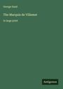 George Sand: The Marquis de Villemer, Buch