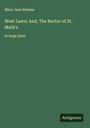 Mary Jane Holmes: West Lawn; And, The Rector of St. Mark's, Buch