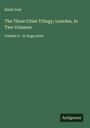Émile Zola: The Three Cities Trilogy; Lourdes, In Two Volumes, Buch