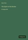 Zane Grey: The Spirit of the Border, Buch