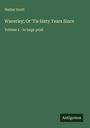 Walter Scott: Waverley; Or 'Tis Sixty Years Since, Buch