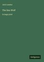 Jack London: The Sea-Wolf, Buch