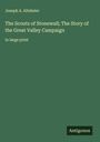 Joseph A. Altsheler: The Scouts of Stonewall; The Story of the Great Valley Campaign, Buch
