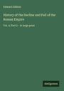 Edward Gibbon: History of the Decline and Fall of the Roman Empire, Buch