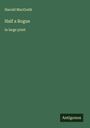 Harold Macgrath: Half a Rogue, Buch