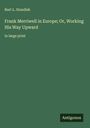 Burt L. Standish: Frank Merriwell in Europe; Or, Working His Way Upward, Buch