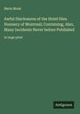 Maria Monk: Awful Disclosures of the Hotel Dieu Nunnery of Montreal; Containing, Also, Many Incidents Never before Published, Buch
