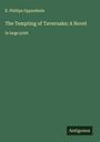 E. Phillips Oppenheim: The Tempting of Tavernake; A Novel, Buch